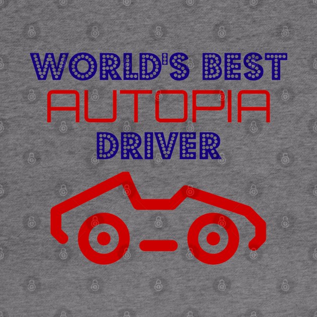 World's Best Autopia Driver by StarsHollowMercantile